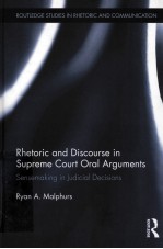 RHETORIC AND DISCOURSE IN SUPREME COURT ORAL ARGUMENTS  SENSEMAKING IN JUDICIAL DECISIONS