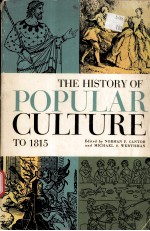 The History of POPULAR CULTURE  To 1815