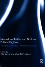 INTERNATIONAL POLITICS AND NATIONAL POLITICAL REGIMES  PROMOTING DEMOCRACY-PROMOTING AUTOCRACY