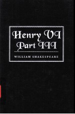 William Shakespeare  The Third Part of Henry the Sixth