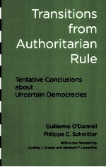 TRANSITIONS FROM AUTHORITARIAN RULE  TENTATIVE CONCLUSIONS ABOUT UNCERTAIN DEMOCRACIES