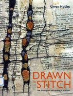 Drawn to stitch  line drawing and mark-making in textile art