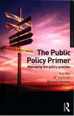 THE PUBLIE POLICY PRIMER  MANAGING THE POLICY PROCESS