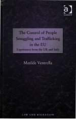 THE CONTROL OF PEOPLE SMUGGLING AND TRAFFICKING IN THE EU  EXPERIENCES FROM THE UK AND ITALY