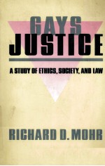 GAYS/JUSTICE  A STUDY OF ETHICS