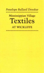 Mississippian Village Textiles at Wickliffe