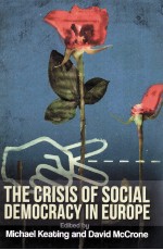 THE CRISIS OF SOCIAL DEMOCRACY IN EUROPE