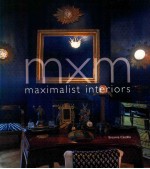 MXM: Maximalist Interiors