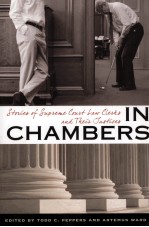 IN CHAMBERS  STORIES OF SUPREME COURT LAW CLERKS AND THEIR JUSTICES