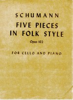 Five Pieces In Folk Style Opus 102 for Cello and Piano