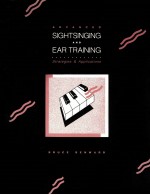 ADVANCED SIGHTSINGING AND EAR TRAINING  Strategies & Applications