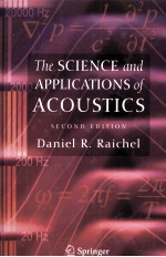 THE SCIENCE AND APPLICATIONS OF ACOUSTICS SECOND EDITION