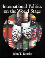 INTERNATIONAL POLITICS ON THE WORLD STAGE