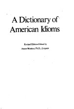 A Dictionary of American Idioms