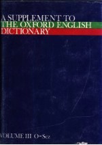 A SUPPLEMENT TO THE OXFORD ENGLISH DICTIONARY VOLUME  3  O-S