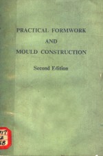 PRACTICAL FORMWORK AND MOULD CONSTRUCTION SECOND EDITION