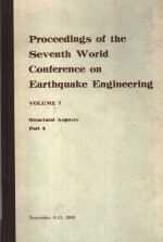 PROCEEDINGS OF THE SEVENTH WORLD CONFERENCE ON EARTHQUAKE ENGINEERING VOLUME 7 STRUCTURAL ASPECTS PA