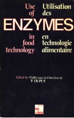 UTILIS A TION DES ENZYMES EN TECHNOLOGIE ALIMENTAIRE  USE OF ENZYMES IN FOOD TECHNOLOGY