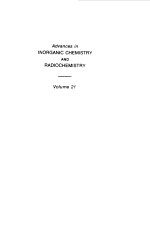 ADVANCES IN INORGANIC CHEMISTRY AND RADIOCHEMISTRY VOL 21