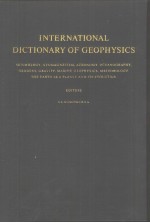 INTERNATIONAL DICTIONARY OF GEOPHYSICS VOLUME 1-2