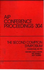 AIP CONFERENCE PROCEEDINGS 304  THE SECOND COMPTON SYMPOSIUM