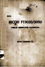 RICOH FT3020/3050 FIELD SERVICE MANUAL  复印机及专用