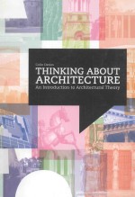 THINKING ABOUT ARCHITECTURE AN INTROUDUCTION TO ARCHITECTURAL THEORY