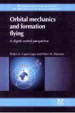 ORBITAL MECHANICS AND FORMATION FLYING A DIGITAL CONTROL APPROACH