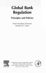 GLOBAL BANK REGULATION:PRINCIPLES AND POLICIES