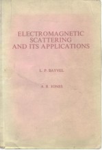 ELECTROMAGNETIC SCATTERING AND ITS APPLICATIONS