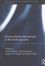 HUMAN-NATURE INTERACTIONS IN THE ANTHROPOCENE POTENTIALS OF SOCIAL-ECOLOGICAL SYSTENS ANALYSIS