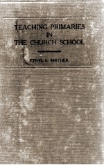 TEACHING PRIMARIES IN THE CHURCH SCHOOL