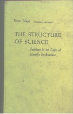 THE STRUCTURE OF SCIENCE Problems in the logic of scientific explanation