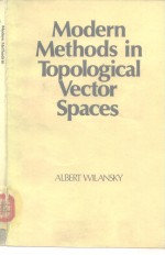 Modern Methods in Topological Vector Spaces