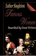 FAMOUS WOMEN DESCRIBED BY GREAT WRITERS ABRIDGED