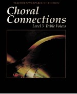 CHORAL CONNECTIONS LEVEL 3 TREBLE VOICES TEACHER'S WRAPAROUND EDITION