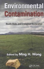 ENVIRONMENTAL CONTAMINATION HEALTH RISKS AND ECOLOGICAL RESTORATION