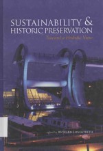 SUSTAINABILITY & HISTORIC PRESERVATION TOWARD A HOLISTIC VIEW