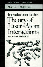 INTRODUCTION TO THE THEORY OF LASER-ATOM INTERACTIONS SECOND EDITION