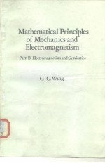 Mathematical Principles of Mechanics and Electromagnetism