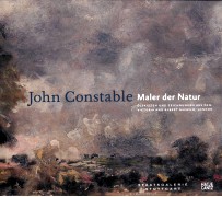 JOHN CONSTABLE  MALER DER NATUR  OLSKIZZEN UND ZEICHNUNGEN AUS DEM VICTORIA AND ALBERT MUSEUM