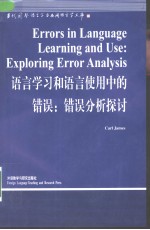 Errors in Language Learning and Use:Exploring Error Analysis