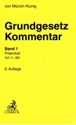 GRUNDGESETZ KOMMENTAR BAND 1:PRAAMBEL BIS ART.69