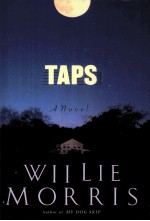 TAPS WILLIE MORRIS A NOVEL