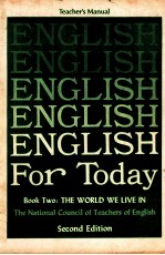 TEACHER'S MANUAL ENGLISH FOR TODAY BOOK TOW:THE WORLD WE LIVE IN THE NATIONAL COUNCIL OF TEACHERS OF