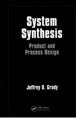 SYSTEM SYNTHESIS PRODUCT AND PROCESS DESIGN