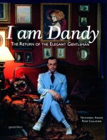 I AM DANDY THE RETURN OF THE ELEGANT GENTLEMAN