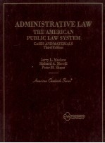 ADMINISTRATIVE LAW THE AMERICAN PUBLIC LAW SYSTEM CASES AND MATERIALS THIRD EDITION