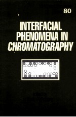 INTERFACIAL PHENOMENA IN CHROMATOGRAPHY