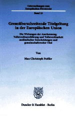 GRENZUBERSCHREITENDE TITELGELTUNG IN DER EUROPAISCHEN UNION